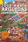 Los ríos profundos by José María Arguedas