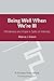 Being Well When We are Ill: Wholeness And Hope In Spite Of Infirmity (Living Well)