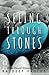 Seeing Through Stones