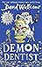 Demon Dentist by David Walliams