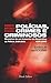 Polícias, crimes e criminosos - Memórias de um Inspector de Homicídios da Polícia Judiciária 1975-2005