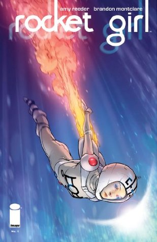 Rocket Girl #1 (Kindle Edition)