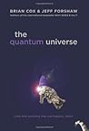The Quantum Universe by Brian Cox