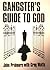 Gangster's Guide to God