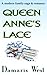 Queen Anne's Lace - A modern family saga and romance