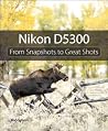 Nikon D5300: From...