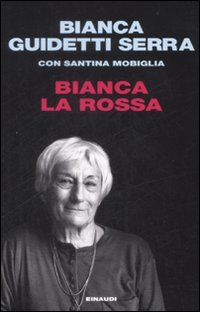 Bianca LA Rossa (Italian Edition)