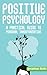 Positive Psychology by Nathan Bellow