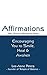 Affirmations: Encouraging y...