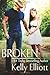 Broken by Kelly Elliott