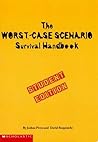 The Worst-Case Scenario Survival Handbook: Student Edition