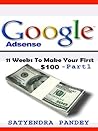 Google Adsense Guide- 11 Weeks to Your First $100 | Make Money From Home Google Adsense Guide- 11 Weeks to Your First $100 | Make Money From Home