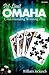 Pot-Limit Omaha: Understand...