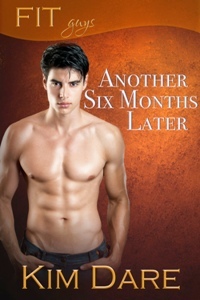 Another Six Months Later (FIT Guys, #1.5)