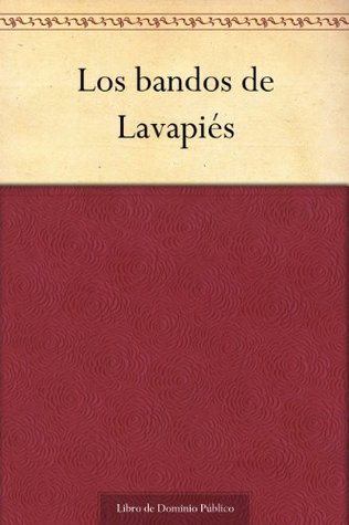 Los bandos de Lavapiés (Spanish Edition)