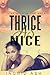 Thrice As Nice
