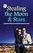 Stealing the Moon & Stars