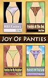 Joy Of Panties (Joy Cox Explicit Erotica Collection #7)