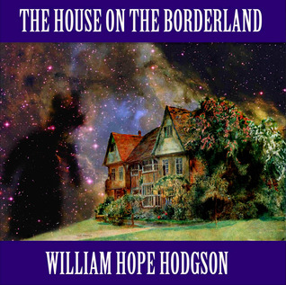 The House on the Borderland