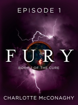 Fury: Episode 1 (The Cure, #1A)