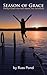 Season of Grace - Finding Freedom from Panic Attacks, Fear, and Anxiety