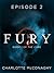 Fury: Episode 2 (The Cure, #1B)