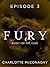 Fury: Episode 3 (The Cure, #1C)
