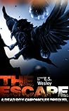 The Escape by E.S. Wesley
