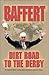 Baffert: Dirt Road to the Derby