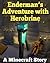 Endermans Adventure with Herobrine - A Minecraft Story