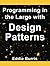 Programming in the Large with Design Patterns