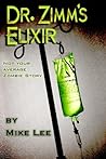 Dr. Zimm's Elixir by Mike                 Lee