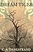 Dream Tiger