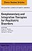 Complementary and Integrative Therapies for Psychiatric Disorders, An Issue of Psychiatric Clinics (The Clinics: Internal Medicine Book 36)