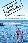 Made In Australia by Chris Kennedy