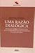Uma Razão Dialógica - Ensai...