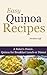 Easy Quinoa Recipes by Nicolette Goff