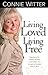 Living Loved Living Free by Connie Witter