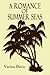 A ROMANCE OF SUMMER SEAS