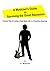 A Musician's Guide to Surviving the Great Recession: Practical Tips For Living a Truly Better Life in a Precarious Economy