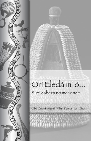 Orí Eledá mí ó…Si mi cabeza no me vende