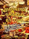 A Madness Shared by Two: The True Story of the M6 Eriksson Twins & the Murder of Glenn Hollinshead