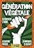Génération Végétale