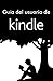 Guía del usuario de Kindle (Spanish Edition)
