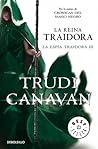 La reina traidora by Trudi Canavan