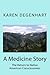 A Medicine Story: The Return to Native American Consciousness (Thunder Stone Dream Woman Book 1)