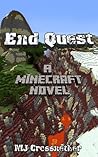Minecraft: End Quest (A Minecraft Novel) (Minecraft Quests) Minecraft: End Quest (A Minecraft Novel) (Minecraft Quests)