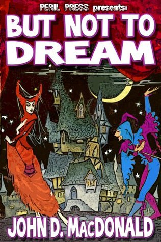 But Not to Dream (Kindle Edition)