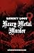 Heavy Metal Murder by Lemmy Loot