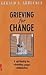 Grieving for Change: A Spirituality for Refounding Gospel Communities